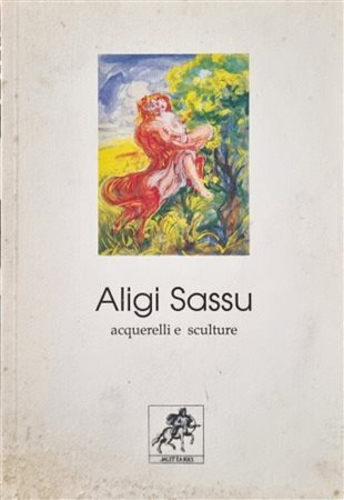 SASSU ALIGI Milano 1912 - Spagna 2000 "Catalogo"