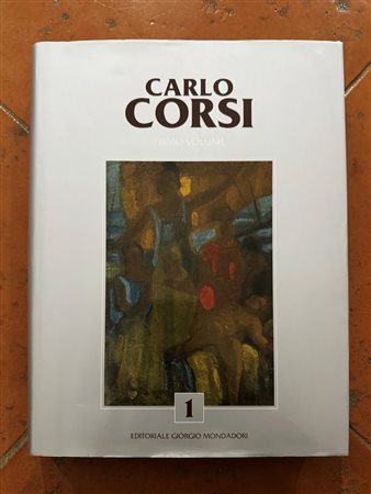  
“Catalogo generale delle opere di Carlo Corsi. Vol. 1” 2010
 
