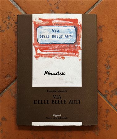  
"Via delle Belle Arti. Pompilio Mandelli" 1992
 
