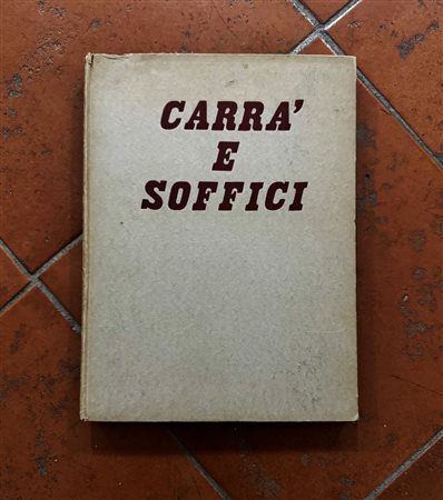  
"Carrà e Soffici. 102 tavole e referenze di P. M. Bardi" 1930
 
