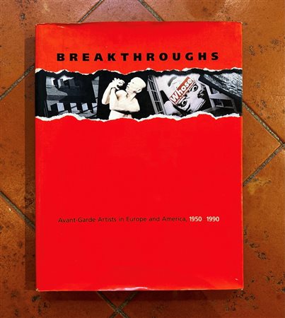  
"Breakthroughs: Avant-Garde Artists in Europe and America, 1950 - 1990" 1991
 