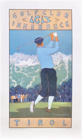 Peter Waldner (Hall in Tirol 1948) Manifesto "Golfclub Igls Innsbruck";Stampa...