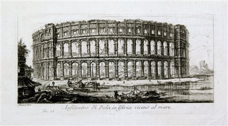 Giovanni Battista Piranesi (Mogliano Veneto, 1720 - Venezia, 1778) 
Anfiteatro di Pola in Istria vicino al mare 
 