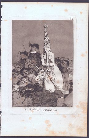 Francisco Goya (1746 - 1828) 
No hubo remedio 
 