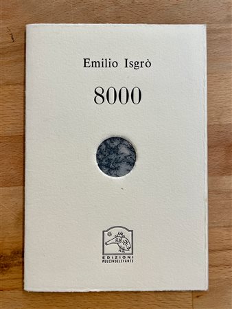 EMILIO ISGRÒ - 8000, 2010