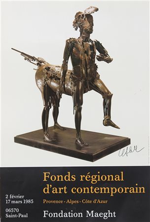 CESAR (1921 - 1998) Fond regional d'art contemporain. Poster. Cm 44,00 x...