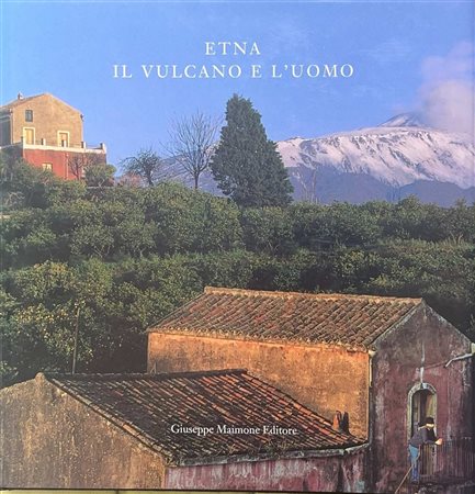 Etna il vulcano e l'uomo, 1999