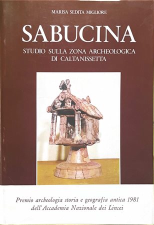 Sabucina, studio sulla zona archeologica di Caltanissetta, 1991 (second edition)