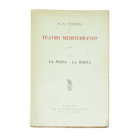 Giovanni Alfredo  Cesareo - Teatro Mediterraneo- La Mafia- La Morta