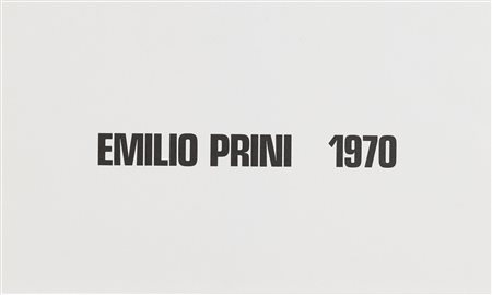 Emilio Prini (Stresa, 1943 - Roma, 2016) Emilio Prini 1970 1970 Serigrafia...