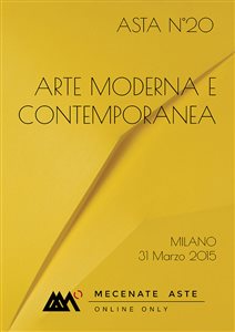 Asta N. 20 - Arte Moderna e Contemporanea, Asta solo Online e Telefono