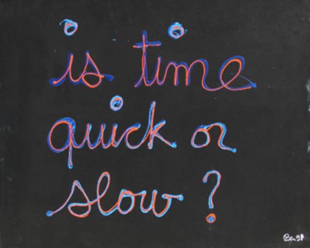 VAUTIER BEN Is time quick or slow? 1997 olio su tela cm. 65 X 81 Firma, data...