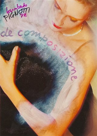 Lamberto Pignotti (Firenze 1926) DECOMPOSIZIONE, 1978 Tecnica mista su carta,...