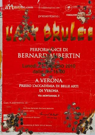 Bernard Aubertin (Fotenay aux Roses 1934) L'ART BRULÉE, 2010 Decollage brulée...