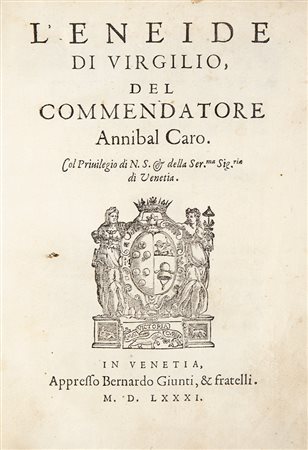 Virgilio, Publio Marone L’Eneide di Virgilio del Commendatore Annibal Caro...