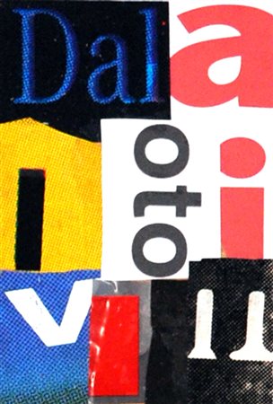 LUCIA MARCUCCI Dalai, 2013 Collage su tavola cm. 15x10 Firma, data e titolo...