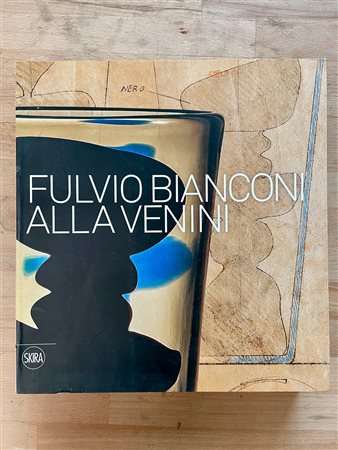 ARTE DEL VETRO (FULVIO BIANCONI) - Fulvio Bianconi alla Venini, 2015
