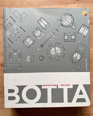 ARCHITETTURA (MARIA BOTTA) - Mario Botta. Architetture 1960-2010, 2011