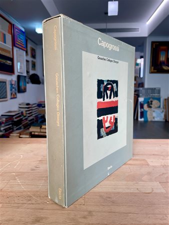 GIUSEPPE CAPOGROSSI - Capogrossi. Gouaches - Collages - Disegni, 1981