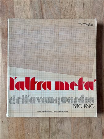 AVANGUARDIE STORICHE - L'altra metà dell'avanguardia 1910-1940, 1980