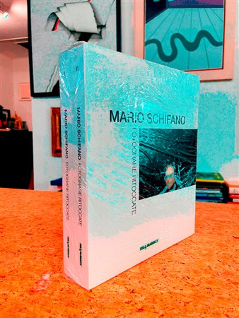 MARIO SCHIFANO - Mario Schifano. Fotografie ritoccate, 2009