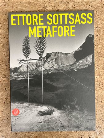 ETTORE SOTTSASS - Ettore Sottsass. Metafore, 2002
