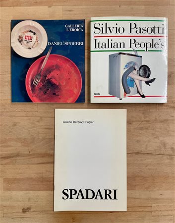DANIEL SPOERRI, GIANGIACOMO SPADARI E SILVIO PASOTTI - Lotto unico di 3 cataloghi
