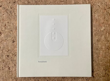 CATALOGHI AUTOGRAFATI (AGOSTINO BONALUMI) - Agostino Bonalumi. Opere dal 1960 al 1995, 1995