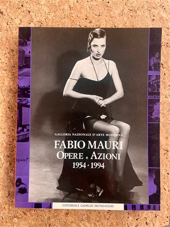 FABIO MAURI - Fabio Mauri. Opere e azioni 1954-1994, 1994