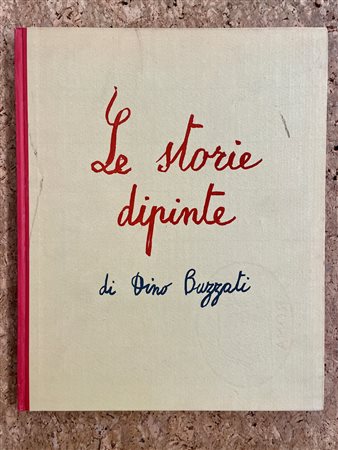 DINO BUZZATI - Dino Buzzati. Le storie dipinte, 1958