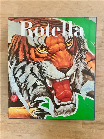 MIMMO ROTELLA - Mimmo Rotella, 2007