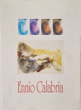 CALABRIA ENNIO Tripoli 1937 - Roma 2024 "Catalogo"