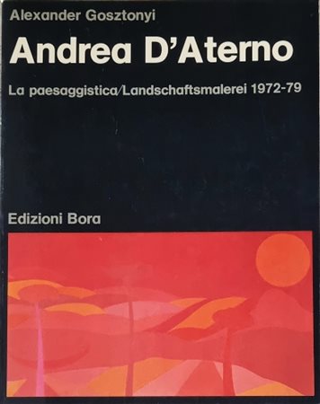 D'ATERNO ANDREA Pescara 1920 - Svizzera 2000 "Catalogo"