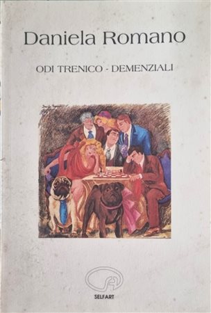 ROMANO DANIELA Napoli 1947 - Roma 2009 "Catalogo"