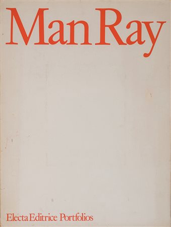 Man Ray (1890 - 1976)  - Man Ray - Electa Editrice Portfolios, 1980