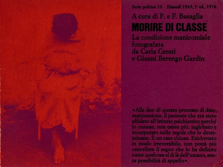 Gianni Berengo Gardin - Carla Cerati (1930 - 2025, 1926 - 2016)  - Morire di classe, 1969