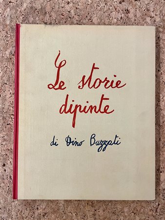 DINO BUZZATI - Dino Buzzati. Le storie dipinte, 1958