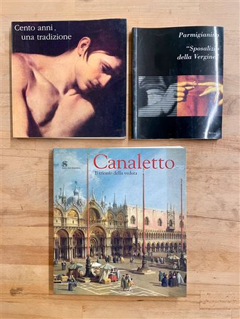 CANALETTO E PARMIGIANINO - Lotto unico di 3 cataloghi