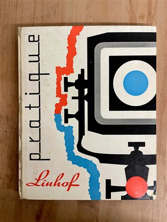 FOTOGRAFIA - Linhof Pratique. Directives techniques pour la photographie avec les chambres Linhof et leurs accessoires, 1963