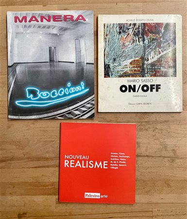 MARIO SASSO, ENRICO MANERA E NOUVEAU REALISME - Lotto unico di 3 cataloghi