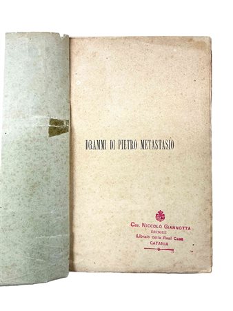 Pietro  Metastasio (Roma  1698 - Vienna  1782)  - Drammi scelti con prefazione
