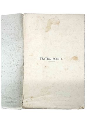 Vittorio Alfieri (Asti 1749 - Firenze 1803)  - Teatro scelto, 1907