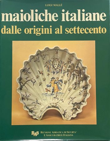 Maioliche italiane dalle origini al settecento, 1974