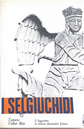 I Selgiuchidi in Asia Minore, April 1969