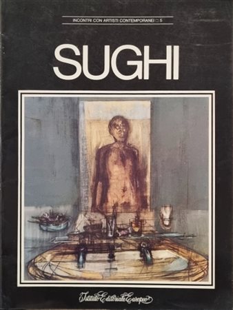 SUGHI ALBERTO Cesena 1928 - Bologna 2012 "Catalogo"