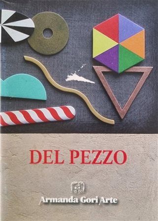 DEL PEZZO LUCIO Napoli 1933 - Milano 2020 "Catalogo"