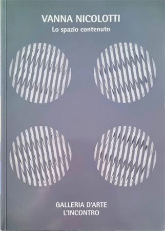 NICOLOTTI VANNA Novara 1929 - Milano 2020 "Catalogo"