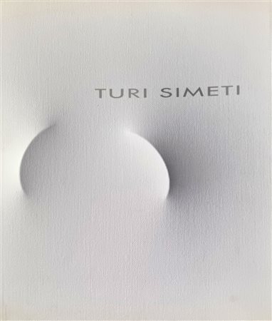 SIMETI TURI Alcamo 1929 - Milano 2021 "Catalogo"