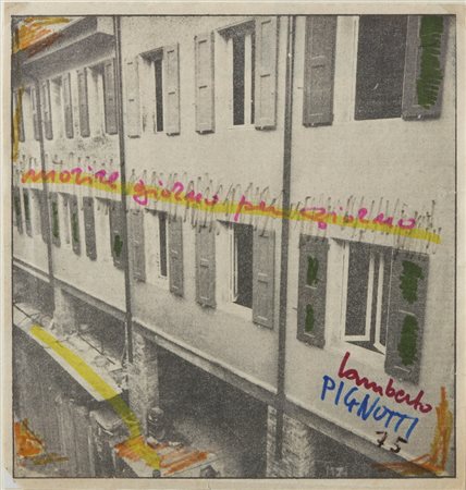 PIGNOTTI LAMBERTO (n. 1926) - MORIRE GIORNO PER GIORNO.