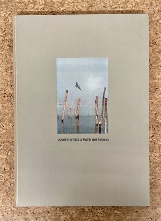 EDIZIONI D'ARTE (GIUSEPPE AJMONE) - Lovere antica a' flutti del Sebino